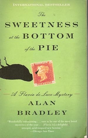 The Sweetness At the Bottom of the Pie: a Flavia De Luce Mystery