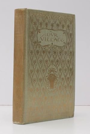 Our Village. With twenty-five coloured Illustrations by C.E. Brock. BRIGHT, CLEAN COPY OF THE FIR...