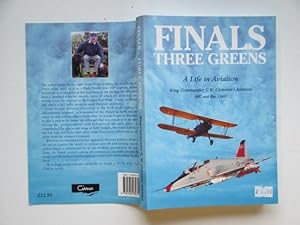 Bild des Verkufers fr Finals - three greens a life in aviation zum Verkauf von Aucott & Thomas