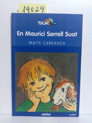 Imagen del vendedor de EN MAURICI SERREL SUAT a la venta por Librera Circus