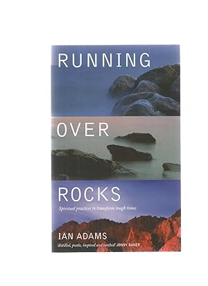 Seller image for RUNNING OVER ROCKS Spiritual Practices to Transform Tough Times for sale by Books for Amnesty, Malvern