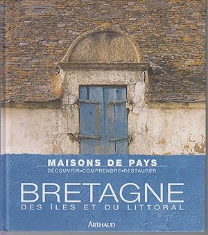 Bild des Verkufers fr Maisons de pays, Bretagne des Iles et du littoral zum Verkauf von CANO