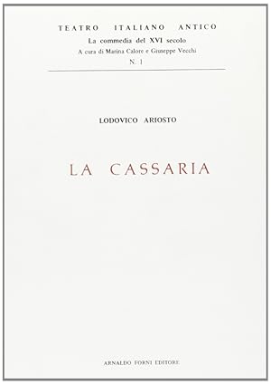 Seller image for La cassaria (rist. anast. 1525-46) for sale by Libro Co. Italia Srl