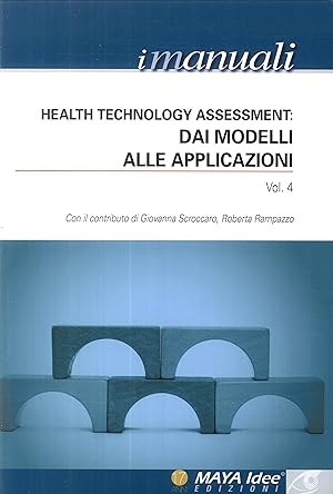 Bild des Verkufers fr Health Technology Assessment: dai Modelli alle Applicazioni. Vol.4 zum Verkauf von Libro Co. Italia Srl