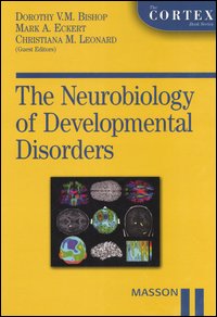 Seller image for The neurobiology of developmental disorders for sale by Libro Co. Italia Srl