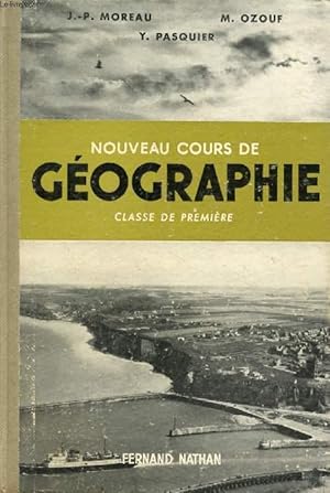 Immagine del venditore per NOUVEAU COURS DE GEOGRAPHIE, CLASSE DE 1re venduto da Le-Livre