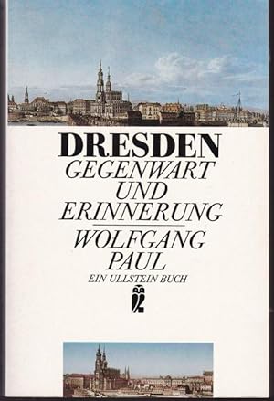 Bild des Verkufers fr Dresden. Gegenwart und Erinnerungen zum Verkauf von Graphem. Kunst- und Buchantiquariat