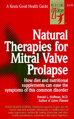 Seller image for Natural Therapies for Mitral Valve Prolapse (Spiral Bound, Comb or Coil) for sale by BargainBookStores