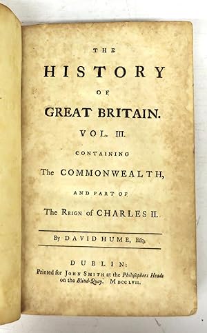 The History of Great Britain. Vol. III. Containing The Commonwealth, And part of The Reign of Cha...