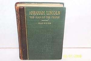 Abraham Lincoln the Man of the People
