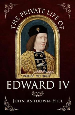 Imagen del vendedor de The Private Life of Edward IV (Paperback) a la venta por Grand Eagle Retail