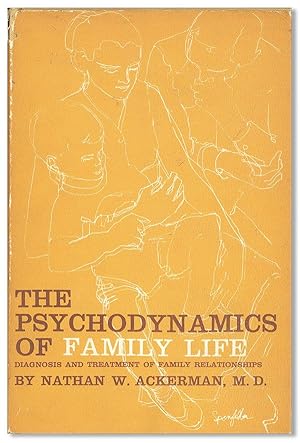 Seller image for The Psychodynamics of Family Life: Diagnosis and Treatment of Family Relationships for sale by Lorne Bair Rare Books, ABAA