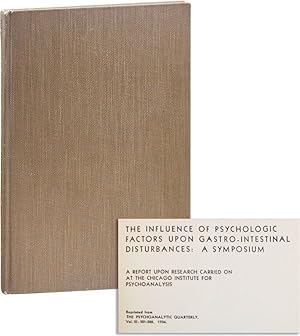 Seller image for The Influence of Psychologic Factors Upon Gastro-Intestinal Disturbances: A report upon research carried on at the Chicago Institute for Psychoanalysis for sale by Lorne Bair Rare Books, ABAA