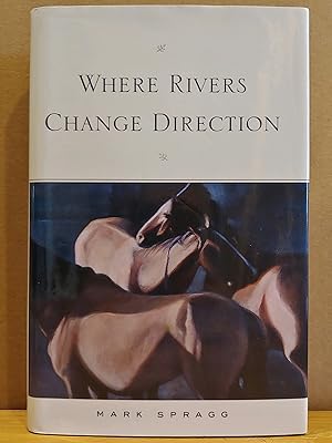 Seller image for Where Rivers Change Direction for sale by H.S. Bailey