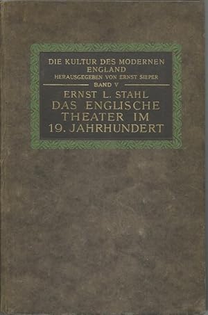 Das englische Theater im 19. Jahrhundert. Seine Bühnenkunst und Literatur.