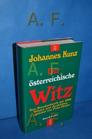 Bild des Verkufers fr Der sterreichische Witz : das Standardwerk mit 1200 Witzen und Anekdoten. Eingeleitet von Fritz Muliar zum Verkauf von Antiquarische Fundgrube e.U.