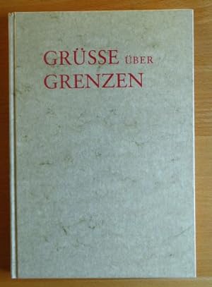 Seller image for Grsse ber Grenzen. Schweizer und Deutsche. Eine Anthologie von Kurt Schleucher. for sale by Antiquariat Blschke
