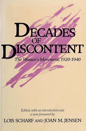 Seller image for Decades of Discontent: The Women's Movement, 1920-1940 for sale by The Book House, Inc.  - St. Louis