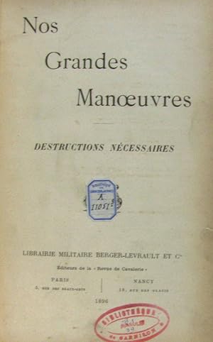 Nos grandes manoeuvres - destructions nécessaires