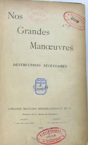 Nos grandes manoeuvres - destructions nécessaires