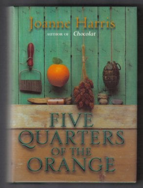 Five Quarters Of The Orange - 1st Edition/1st Printing