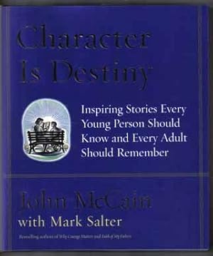 Character Is Destiny - 1st Edition/1st Printing