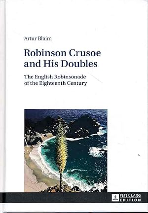 Bild des Verkufers fr Robinson Crusoe and His Doubles : The English Robinsonade of the Eighteenth Century. zum Verkauf von Fundus-Online GbR Borkert Schwarz Zerfa