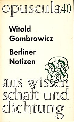 Bild des Verkufers fr Berliner Notizen. Aus d. poln. Ms. bers. von Walter Tiel. opuscula 40. zum Verkauf von Fundus-Online GbR Borkert Schwarz Zerfa