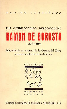 Seller image for Un guipuzcoano desconocido. Ramn de Gorosta (1834-1889) . for sale by Librera Astarloa