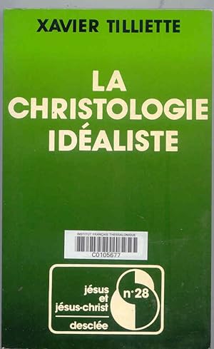 La Christologie Idealiste