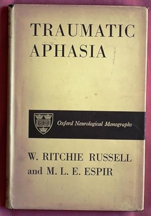 Bild des Verkufers fr Traumatic Aphasia. A Study of Aphasia in War Wounds of the Brain. zum Verkauf von Patrick Pollak Rare Books ABA ILAB