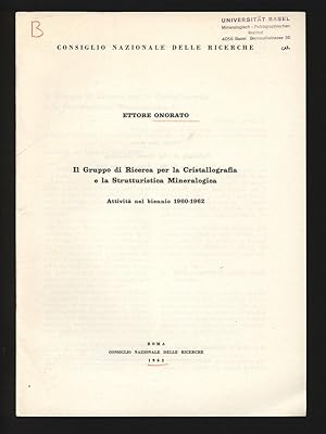 Seller image for II Gruppo di Ricerca per la Cristallografia e la Strutturistica Mineralogica. Attivit nel biennio 1960-1962. for sale by Antiquariat Bookfarm