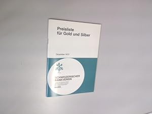 Seller image for Preisliste fr Goldmnzen, -platten und -barren sowie fr Silbermnzen, -platten und -barren. Dezember 1972. for sale by Antiquariat Bookfarm