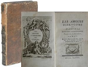 Les Amours d`Abrocome et d`Anthia Histoire Ephesienne. Traduite de Xenophon par J. M. d. i. J.-B....