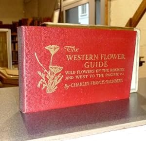 Western Flower Guide, wild flowers of the rockies and west to the Pacific