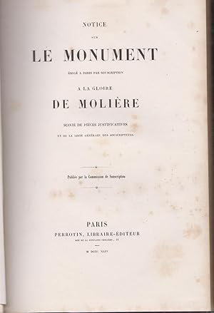 Notice sur le monument érigé à Paris par souscription à la gloire de Molière : suivie de pièces j...