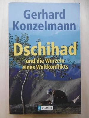 Bild des Verkufers fr Dschihad und die Wurzeln eines Weltkonflikts. [Aktualisierte Taschenbuchausgabe] zum Verkauf von Antiquariat Steinwedel