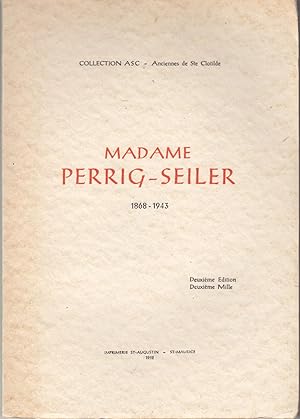 Madame Perrig-Seiler 1868-1943. Collection ASC. Ancienne de Ste Clotilde.