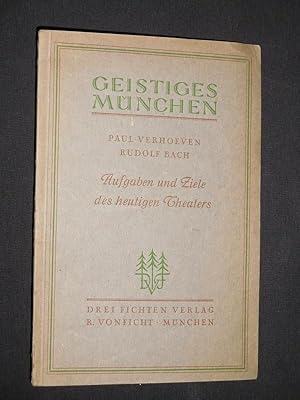 Imagen del vendedor de Aufgaben und Ziele des heutigen Theaters. Zwei Ansprachen (= Geistiges Mnchen, Kulturelle und akademische Schriften, Sechstes Heft) a la venta por Fast alles Theater! Antiquariat fr die darstellenden Knste