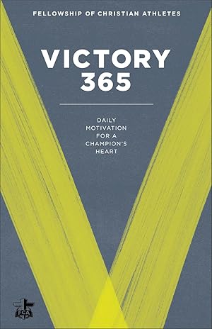 Victory 365: Daily Motivation for a Champion's Heart