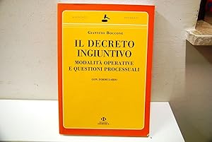 Image du vendeur pour Il decreto Ingiuntivo, modalit operative e questioni processuali mis en vente par STUDIO PRESTIFILIPPO NUNZINA MARIA PIA