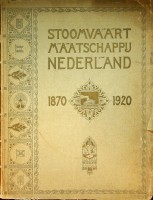Seller image for Stoomvaart Maatschappij Nederland 1870-1920 for sale by nautiek