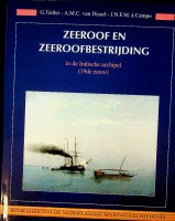 Bild des Verkufers fr Zeeroof en zeeroofbestrijding In de Indische archipel (19e eeuw). Deel 15 uit de reeks Bijdragen tot de Nederlandse Marinegeschiedenis. zum Verkauf von nautiek