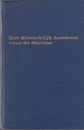 Imagen del vendedor de Het Koninklijke Instituut voor de Marine Een sociologische analyse van de inlijving van groepen adspirant-officieren in de Zeemacht a la venta por nautiek