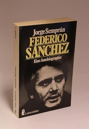 Federico Sanchez Eine Autobiographie