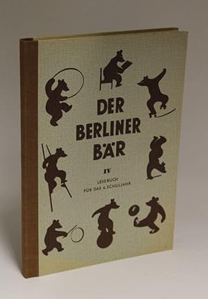 Der Berliner Bär - Eine Lesewerk für die Berliner Schule Lesebuch für das 4. Schuljahr