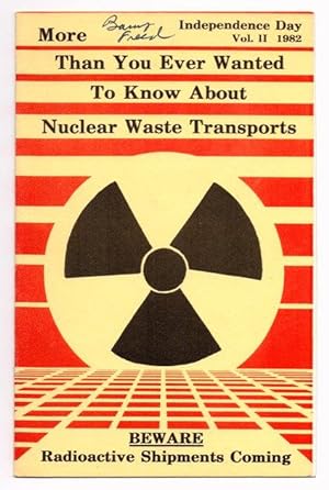 Seller image for More Than You Ever Wanted to Know About Nuclear Waste Transports for sale by Ken Lopez Bookseller, ABAA (Lopezbooks)