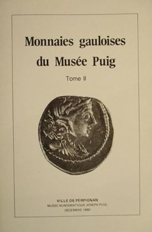 Monnaies Gauloises Du Musée Puig Tome 2