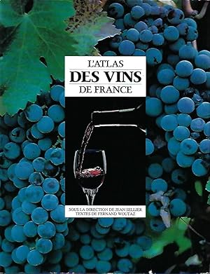 Image du vendeur pour L'Atlas des vins de France mis en vente par Bouquinerie Le Fouineur