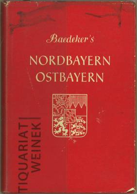 Bild des Verkufers fr Nordbayern, Ostbayern, Franken, Oberpfalz, Niederbayern. Reisehandbuch. Mit 13 Karten, 31 Stadtplnen, 32 Sonderplnen und Grundrissen, 150 Federzeichnungen. zum Verkauf von Antiquariat Weinek